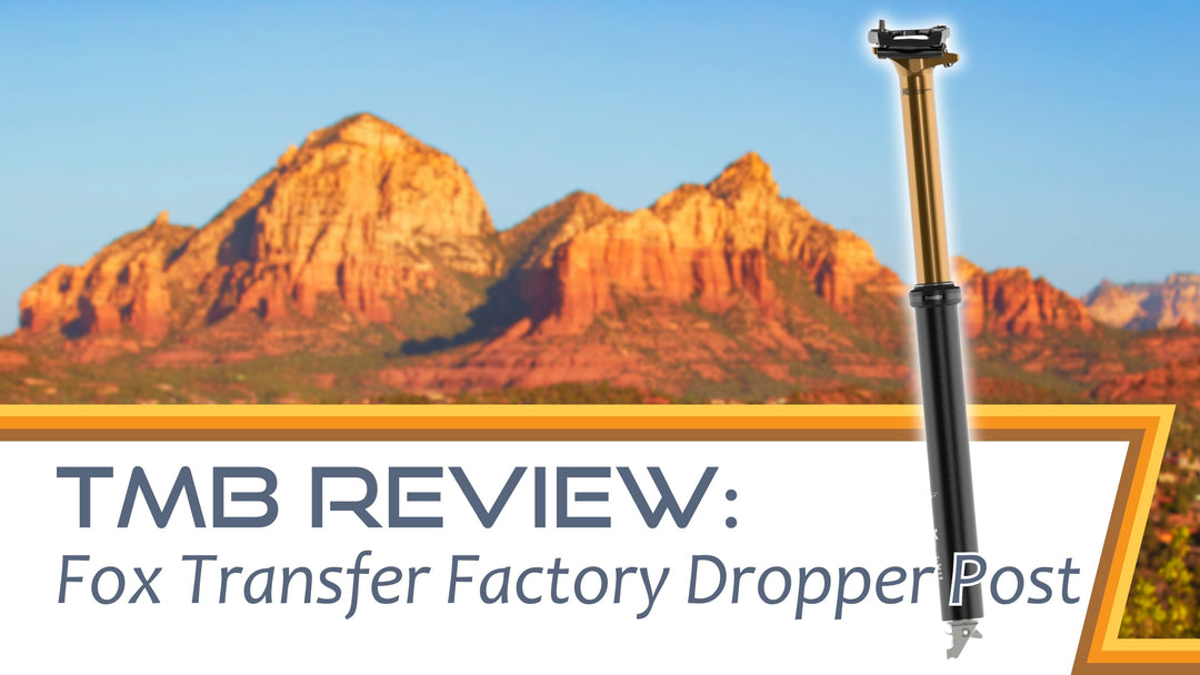 TMB Review: Fox 2025 Transfer Factory Dropper Post – Thunder Mountain Bikes