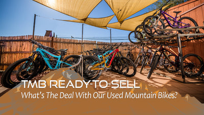 TMB Ready To Sell: What's The Deal With Our Used Mountain Bikes?