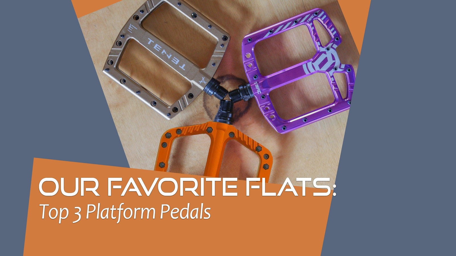 TMB's Favorite Flat Pedals: Our Top 3 Platform Picks - Thunder Mountain Bikes