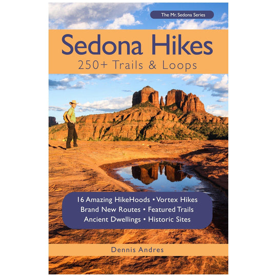 Dennis Andres Sedona Hikes 250 Trails & Loops Book - Thunder Mountain Bikes